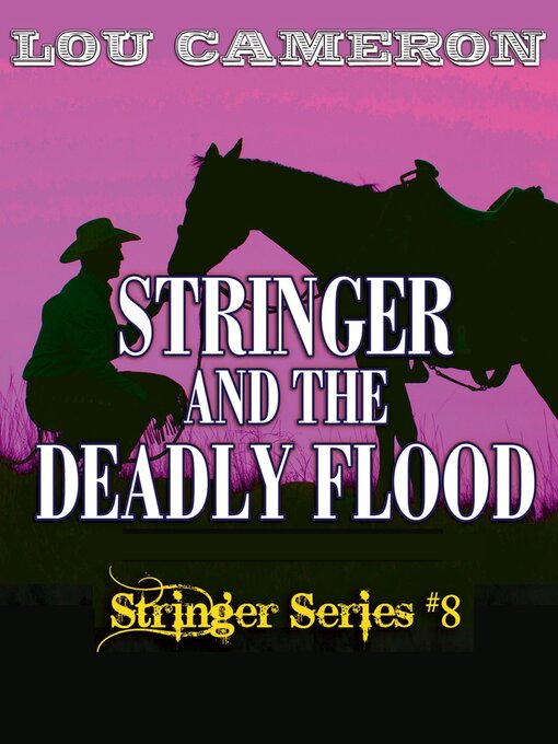 Title details for Stringer and the Deadly Flood by Lou Cameron - Available